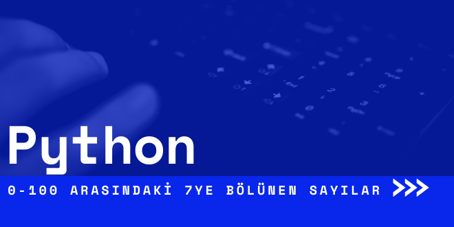 python-0-100-7ye-bolunen-sayilar